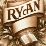 Ryan Name Meaning in Bible: Biblical Significance Explained