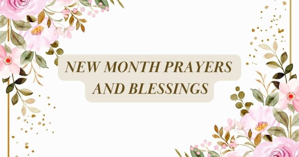 Amazing Happy New Month Prayer Messages