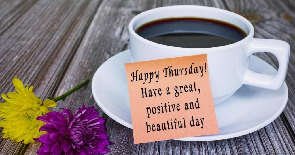 Creative Thursday Morning Wishes to Start Your Day with Positivity