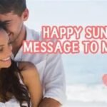 Happy Sunday Beautiful Messages For Your Love [Prayers]
