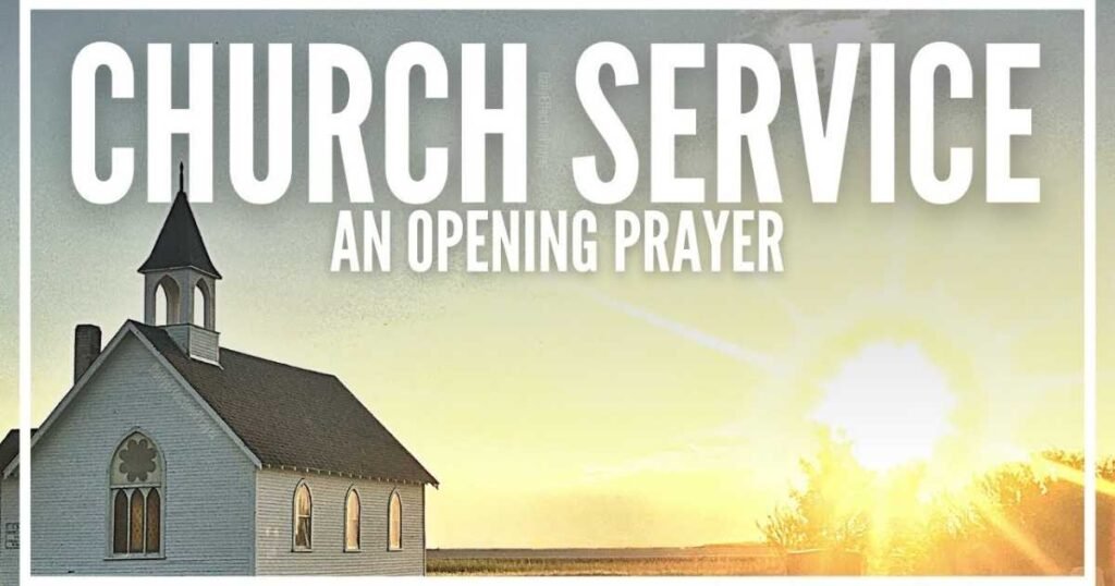 Powerful Opening Prayers For Church Services with Scriptures