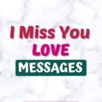 Sweet And Romantic I Miss You Message To Make Her Smile