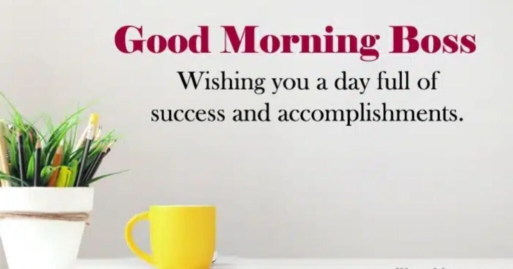 Top GoodMorning Sir Wishes for Bosses and Team Leaders