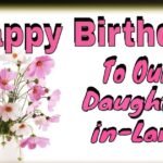 195+ Birthday Wishes for Daughter-in-Law [Sweet & special]