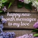 75 New Month Wishes for My Love/Crush [Heartfelt & Sweet]