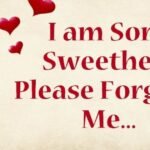 Sweet Sorry Message to My Love to Fix a Broken Moment