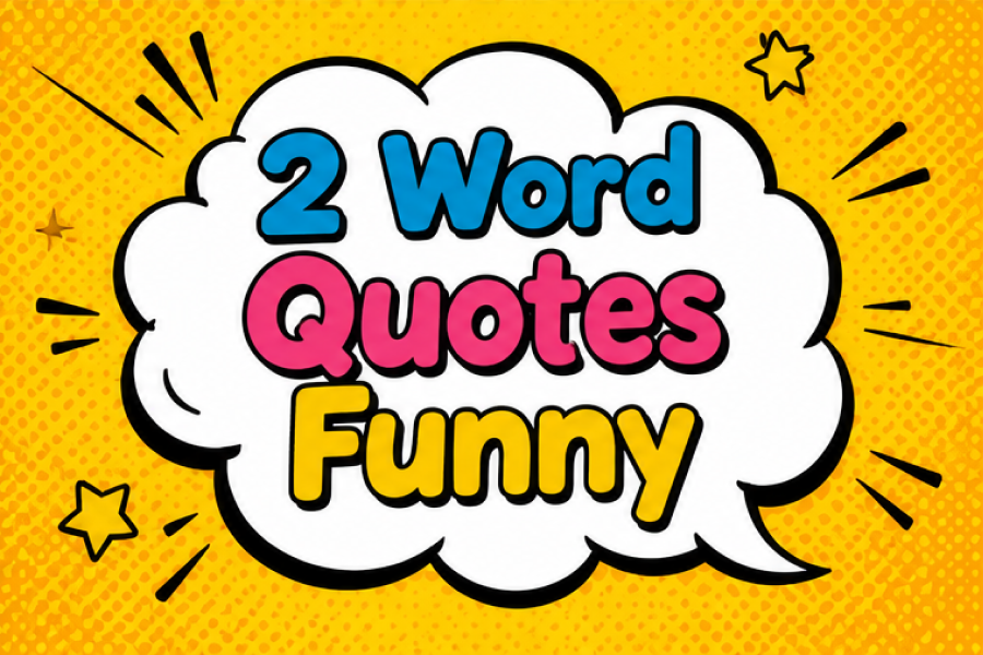 2 Word Quotes