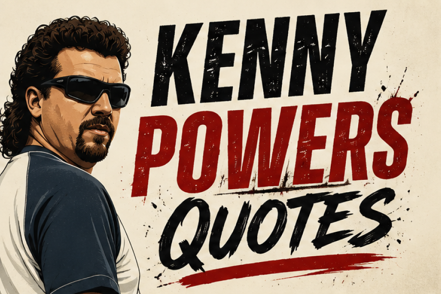 Kenny Powers Quotes