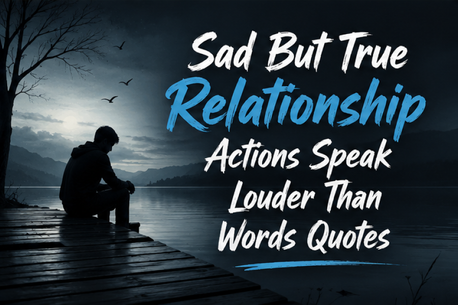 Actions Speak Louder Than Words Quotes