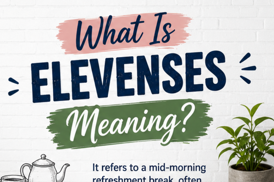 Elevenses Meaning