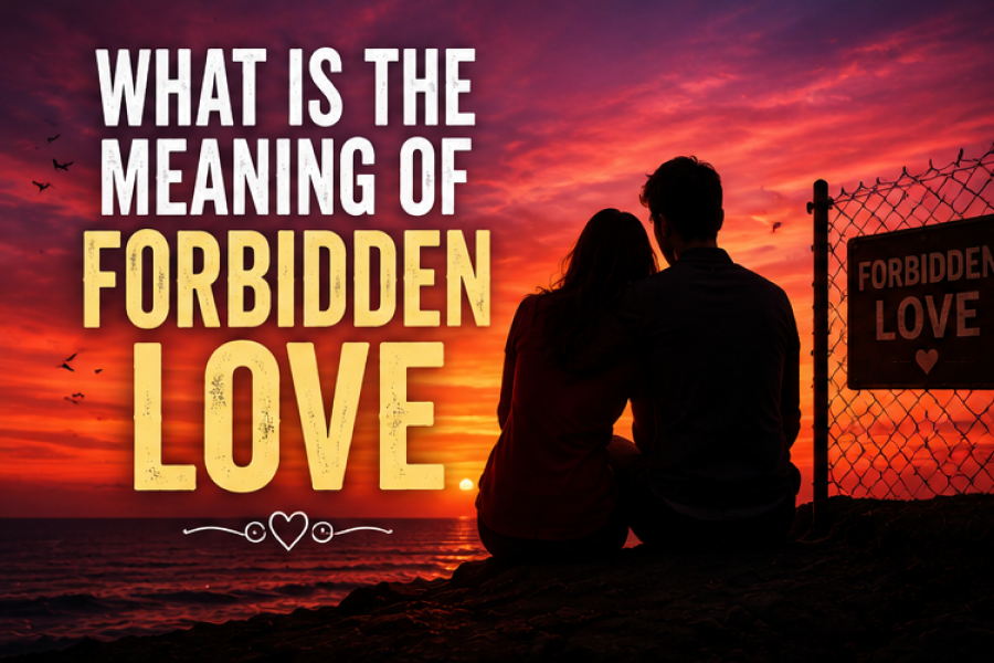 Forbidden Love Meaning